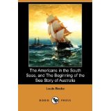 The Beginning Of The Sea Story Of Australia by Louis Becke
