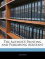 The Author&#039;s Printing and Publishing Assistant