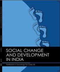 Textbook of Sociology Social Change and Development in India for Class XII( in hindi)