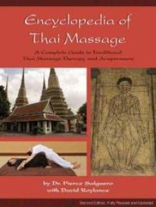 Encyclopedia of Thai Massage: A Complete Guide to Traditional Thai Massage Therapy and Acupressure\\\\