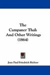 The Campaner Thal and Other Writings
