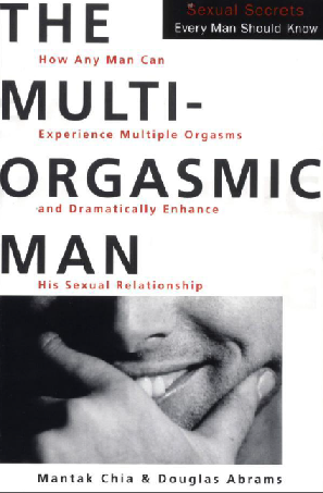 The Multi Orgasmic Man