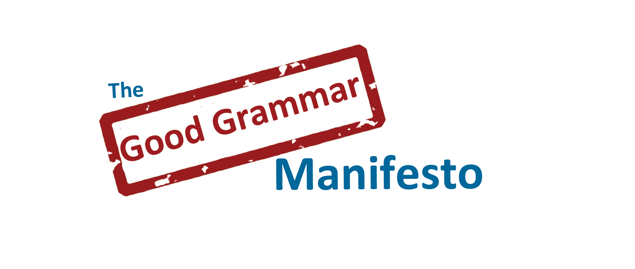 The Good Grammar Manifesto