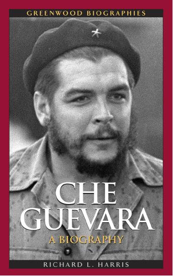 Che Guevara A Biography