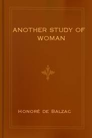 Another Study of Woman by HonorÃ© de Balzac and Ellen Marriage