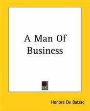 A Man of Business by HonorÃ© de Balzac