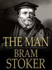 The Man by Bram Stoker