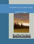 The Memoirs of Victor Hugo by Victor Hugo