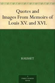 Quotes and Images From Memoirs of Louis XIV. by Orleans