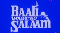 Baali Umar Ko Salaam