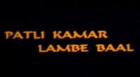 Patli Kamar Lambe Bal