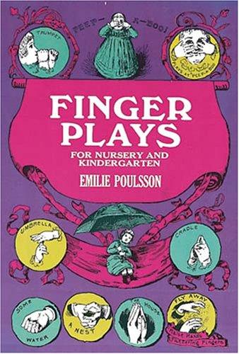 Finger plays for nursery and kindergarten by Emilie Poulsson