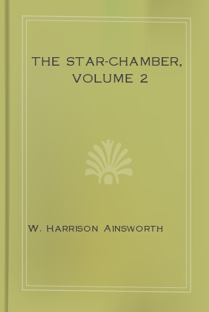 The Star-Chamber (Vol-2) -An Historical Romance