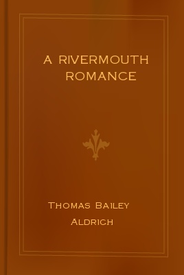 A Rivermouth Romance