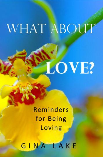 What About Love? Reminders for Being Loving