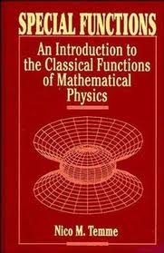 Special Functions: An Introduction to the Classical Functions of Mathematical Physics,
