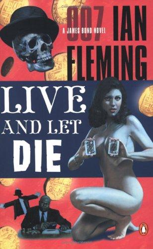 Live and let die - A James Bond novel