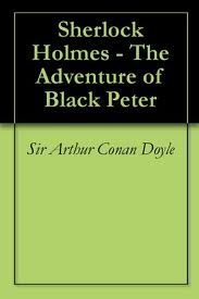 SHERLOCK HOLMES THE ADVENTURE OF BLACK PETER