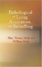 Pathology of Lying, accusation, and swindling: a study in forensic psychology