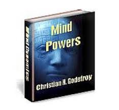 Mind Powers-How to Use and Control Your Unlimited Potential