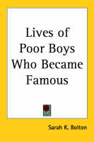 Lives of Poor Boys Who Became Famous