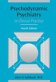 psychodynamic psychiatry in clinical practice