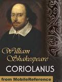 The Tragedy of Coriolanus by William Shakespeare