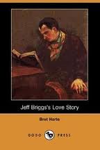 Jeff Briggs's Love Story by Bret Harte