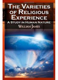Varieties of Religious Experience, a Study in Human Nature by William James