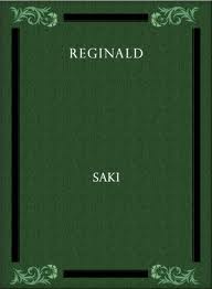 Reginald by Saki