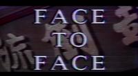Face To Face